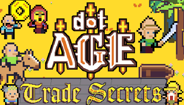 dotAGE: Trade Secrets