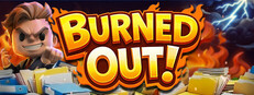Burned Out! Banner