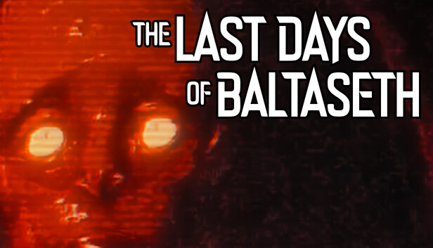 The Last Days of Baltaseth