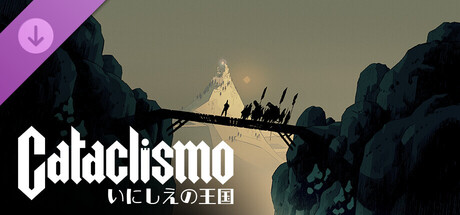 Cataclismo - The Old Kingdom いにしえの王国