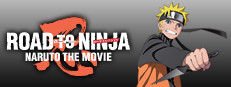 ROAD TO NINJA -NARUTO THE MOVIE-