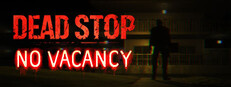 Dead Stop - No Vacancy Banner