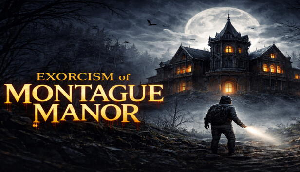 Exorcism of Montague Manor