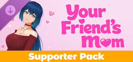 Your Friend's Mom - Supporter Pack banner image