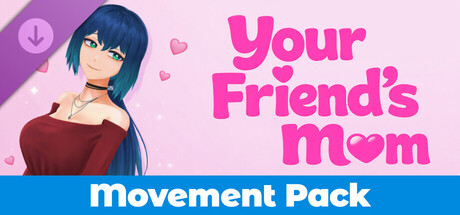 Your Friend's Mom - Movement Pack banner image
