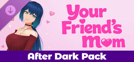 Your Friend's Mom - After Dark Pack banner image