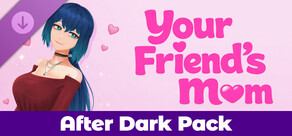 Your Friend's Mom - After Dark Pack