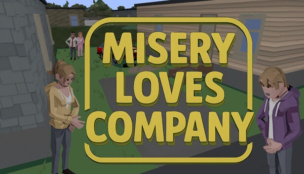 Misery Loves Company