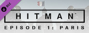 HITMAN: Episode 1 - Paris