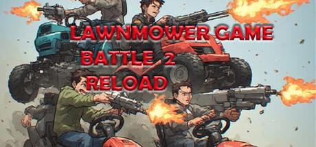 Lawnmower Game Battle 2: Reload steam charts