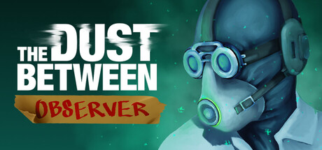The Dust Between: Observer - Rollergoose. Popular. Released 2026