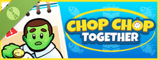 Chop Chop: Together Demo