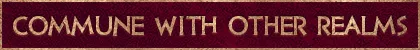 COMMUNE WITH OTHER REALMS