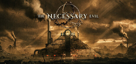 Steam cover for The Necessary Evil.