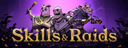 Skills & Raids