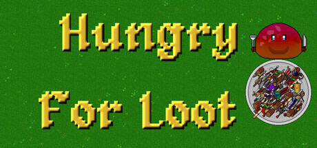 Hungry For Loot — Steam game cover