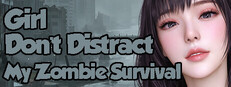 Girl, Don’t Distract My Zombie Survival cover