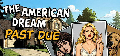 The American Dream: Past Due header art