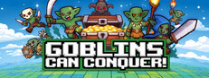 Goblins Can Conquer