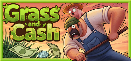 Grass and Cash
