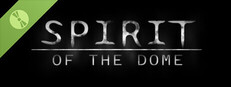 Spirit of the Dome Demo