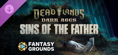 Fantasy Grounds - Deadlands: Dark Ages - Sins of the Father