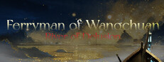 Ferryman of Wangchuan: River of Delusion
