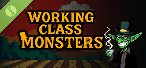 Working Class Monsters Demo