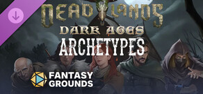 Fantasy Grounds - Deadlands Dark Ages Archetypes