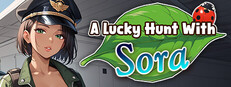 A Lucky Hunt With : Sora