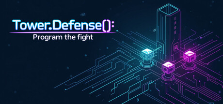 Tower.defense(): Program The Fight — Steam game cover