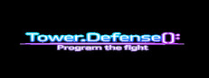 Tower.defense(): Program The Fight