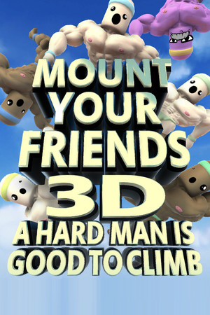 Cover art of Mount Your Friends 3D: A Hard Man is Good to Climb