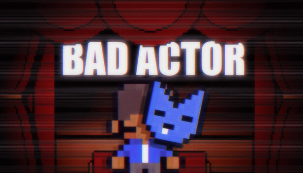 Bad Actor
