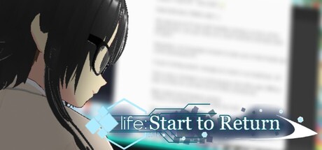 life: Start To Return Playtest