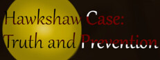 Hawkshaw Case: Truth & Prevention cover