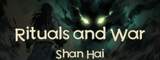 Rituals & War: Shan Hai