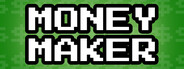 Money Maker