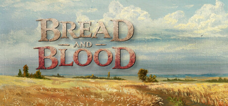 Bread and Blood