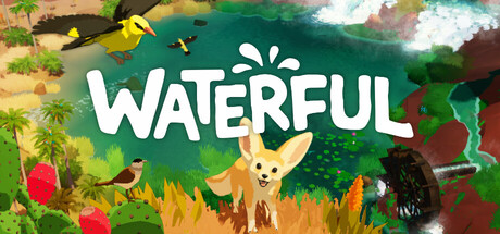 WATERFUL: a tiny oasis builder
