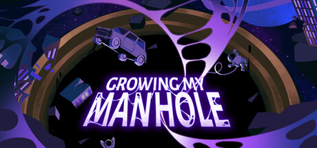 Growing My Manhole — Steam game cover