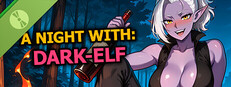 A Night With: Dark-Elf Demo