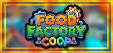 Food Factory Coop: Build, Cook, Craft