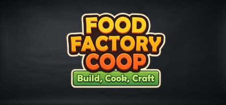 Food Factory Coop: Build Cook Craft
