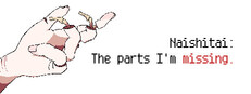 Naishitai: The parts I'm missing. cover