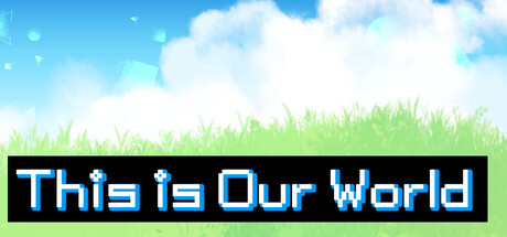 This is Our World header art