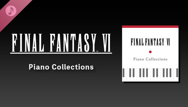 在Steam 上购买Piano Collections FINAL FANTASY VI 立省10%