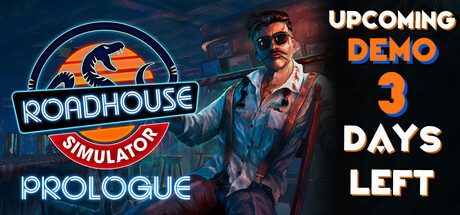 Roadhouse Simulator - Prologue