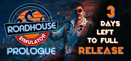 Roadhouse Simulator - Prologue