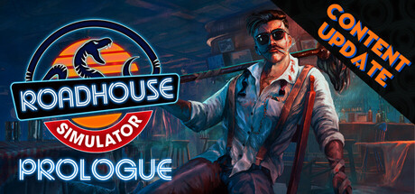 Roadhouse Simulator - Prologue — Steam game cover